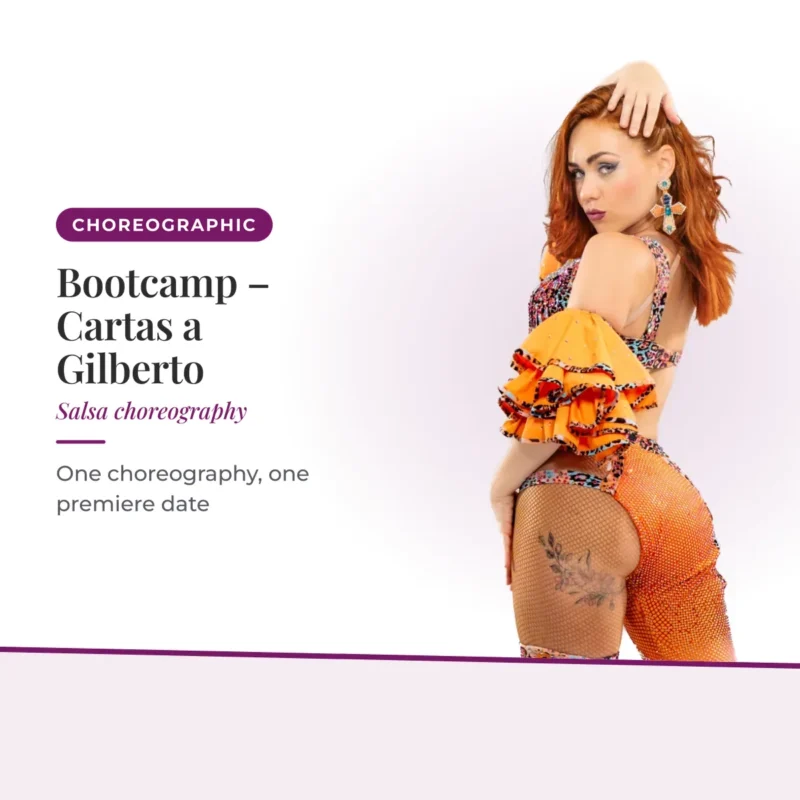 Bootcamp – Cartas a Gilberto — Salsa choreography — One choreography, one premiere date. Irene Palomares salsa academy.
