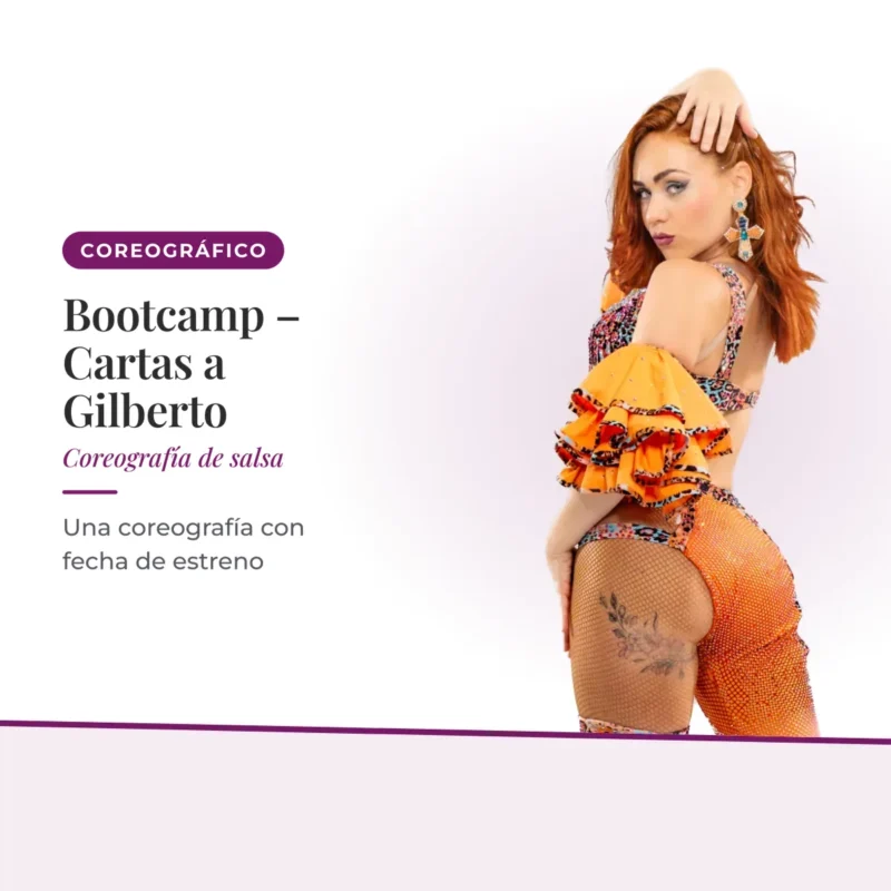 Bootcamp – Cartas a Gilberto — Coreografía de salsa — Una coreografía con fecha de estreno. Irene Palomares, academia de salsa.